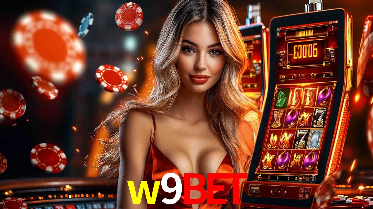 Sinta a adrenalina dos jogos de cassino com w9bet